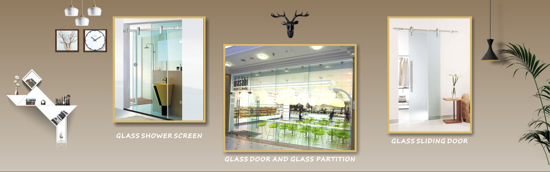 GLASS DOOR AND GLASS PARTITION